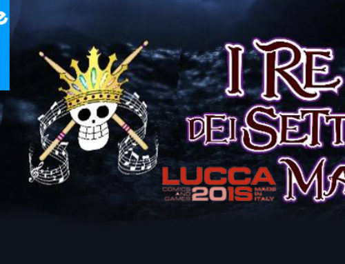 Speciale “I Re dei Sette Mari @ Lucca Comics” su RadioAnimati!